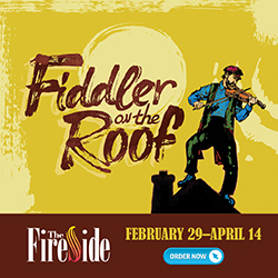 Paid advertisement: Fireside Theatre to present ‘Fiddler on the Roof’ 
