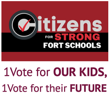 Paid advertisement: Vote ‘yes,’ Citizens for Strong Fort Schools